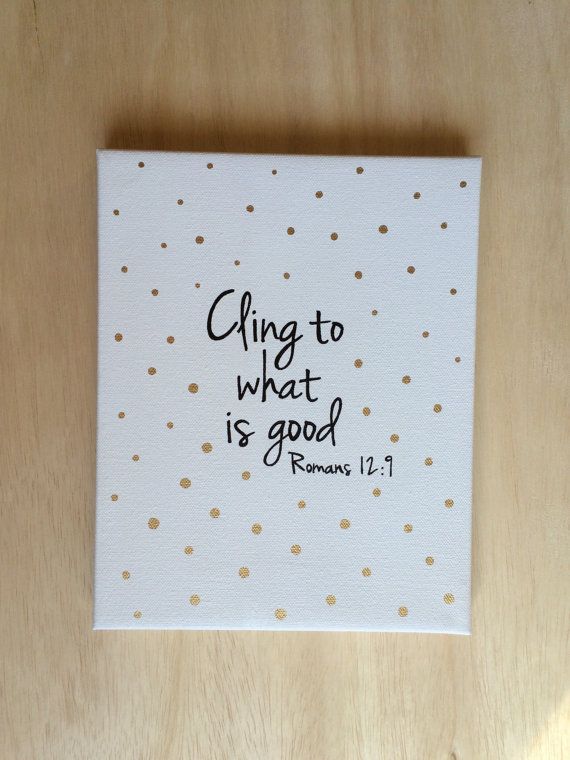 570x760 Bible Verse Wall Art. Cling To What Is Good. Romans 129 By - Bible Verse Painting Canvas