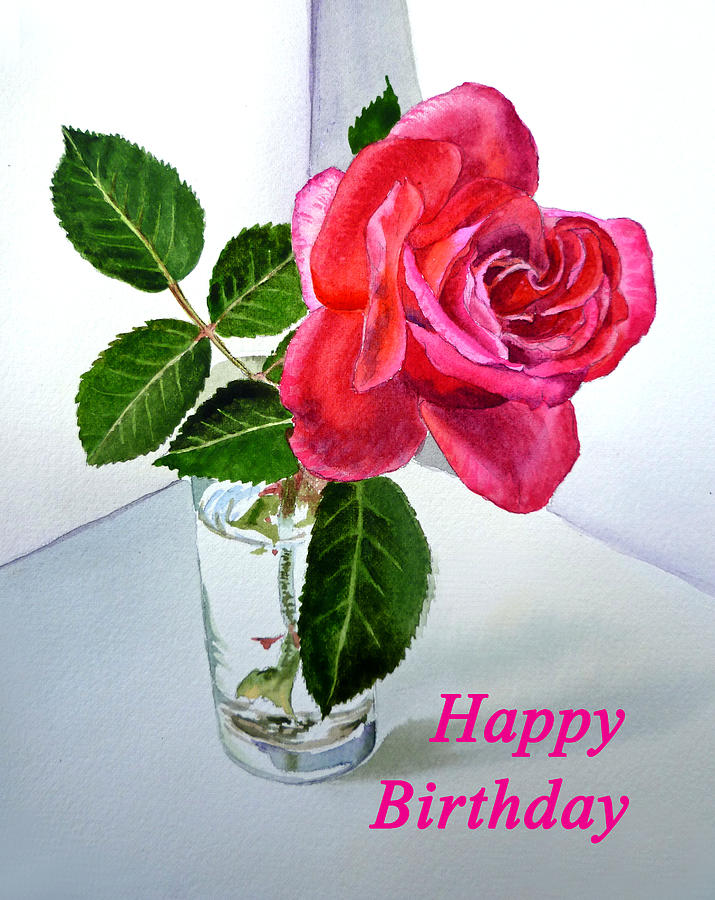 715x900 Happy Birthday Card Rose Painting By Irina Sztukowski - Birthday Card Painting