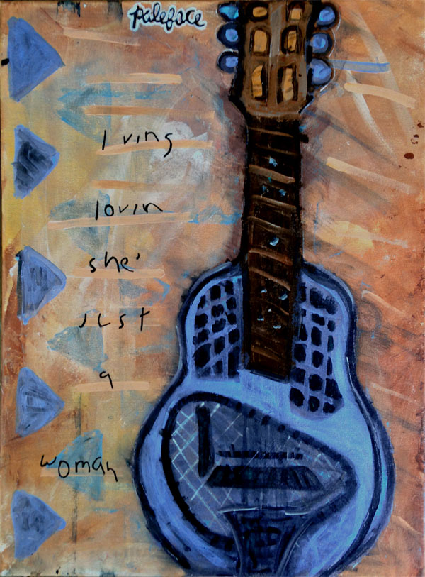 600x813 Painting By Paleface Living Lovin She's Just A Woman (Resonator - Blue Guitar Painting