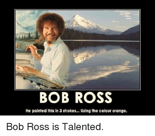 Bob Ross Painting Poster At Explore Collection Of