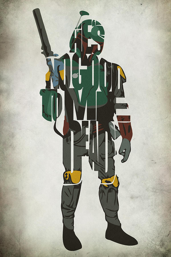600x900 Star Wars Inspired Boba Fett Typography Artwork Painting By - Boba Fett Painting