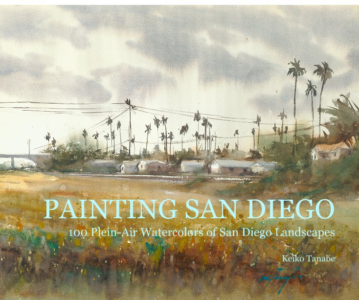 734x613 Painting San Diego 100 Plein Air Watercolors Of San Diego - Book Cover Painting