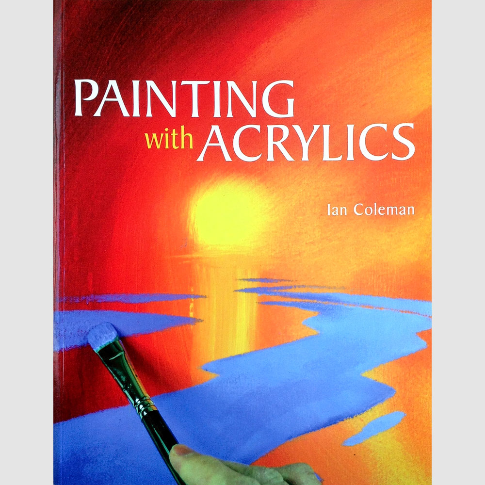 1000x1000 Painting With Acrylics (Signed) Coleman Gallery - Book Cover Painting