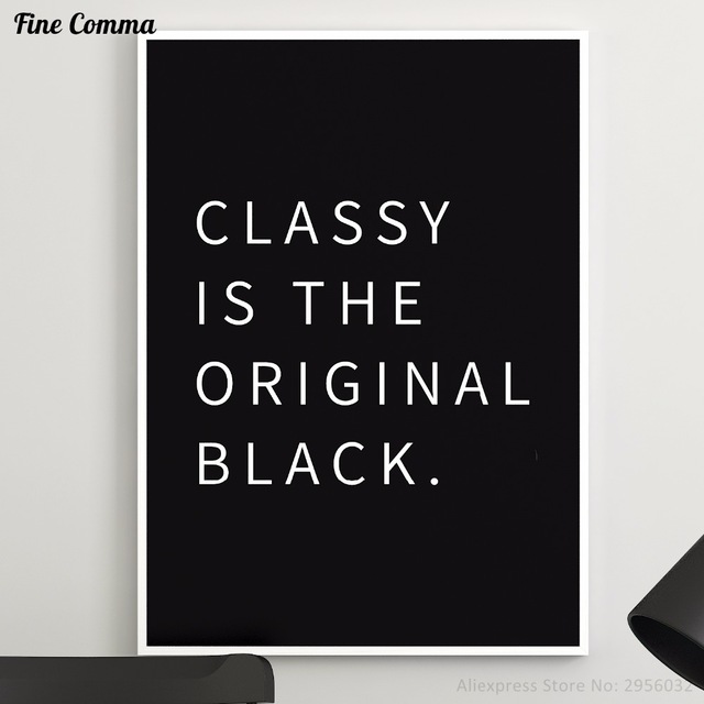 640x640 Classy Is The Original Black Quote Giclee Printed Poster Wall Art - Caption About Painting