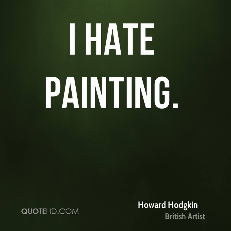 800x800 Howard Hodgkin Quotes Quotehd - Caption About Painting