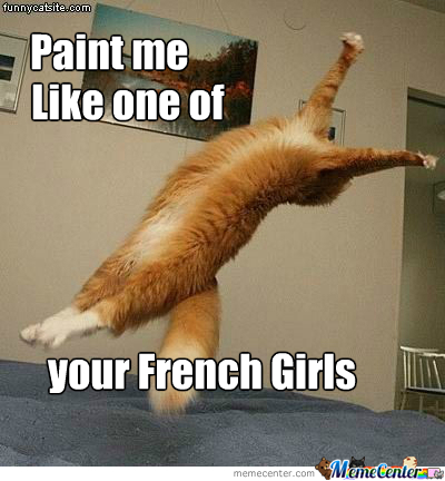400x432 Paint Me Like One Of Your French Cats By Kingofironfist - Cat Painting Meme
