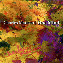 268x268 One Mind By Charles Manson On Apple Music - Charles Manson Painting