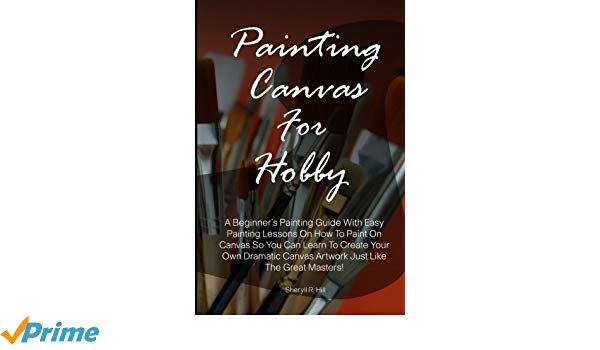 600x350 Painting Canvas For Hobby A Beginner's Painting Guide With Easy - Create Your Own Canvas Painting