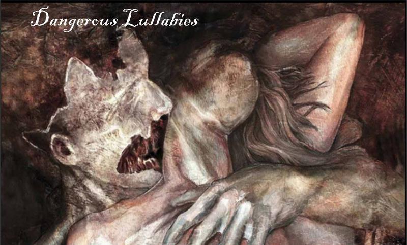800x483 Dangerous Lullabies - Dangerous Painting
