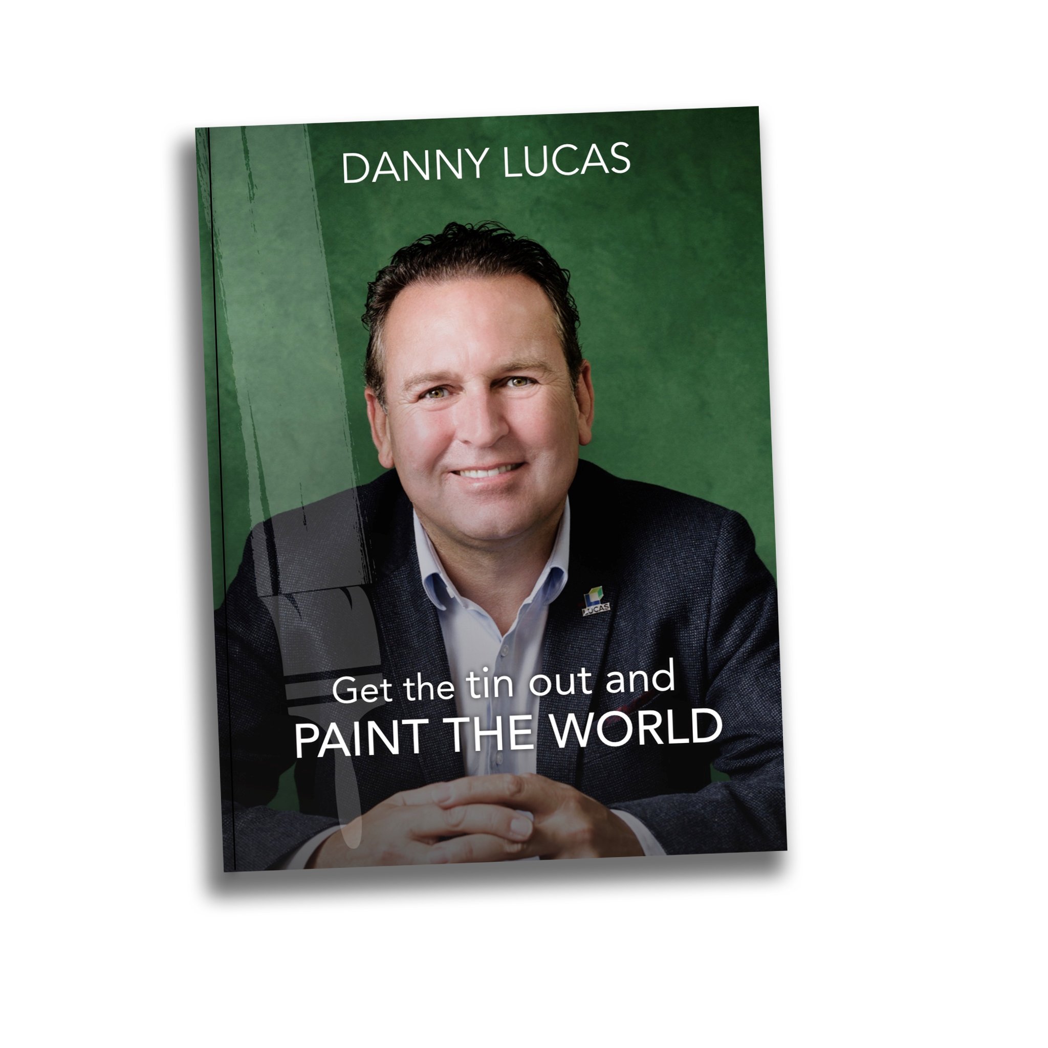 2048x2048 Get The Tin Out And Paint The World A Book By Danny Lucas - Danny White Painting