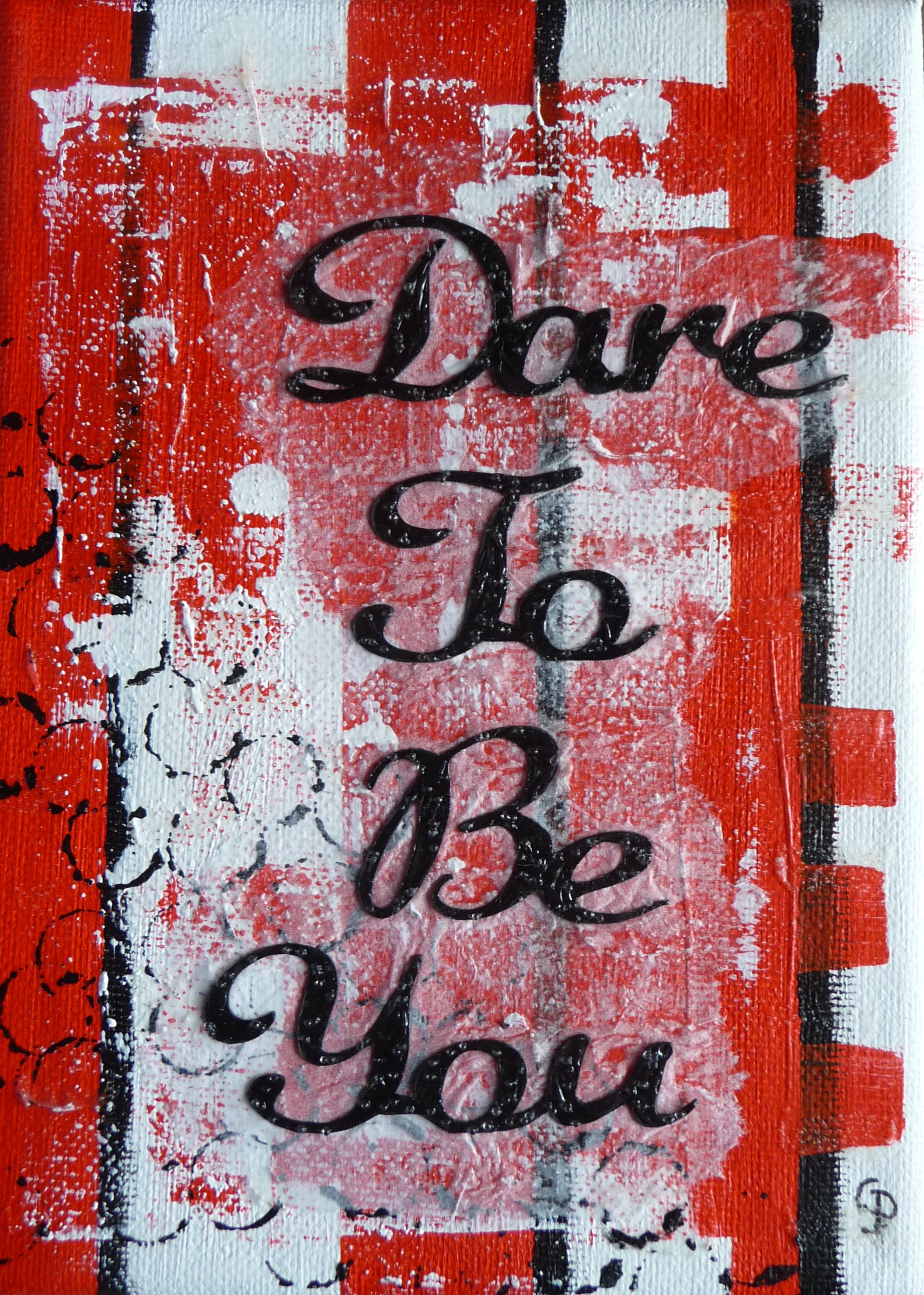 2113x2961 Dare To Be You Inspirational Painting Red Gillian Pearce ~ - Dare Painting