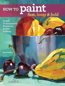 227x300 How To Paint Fast, Loose And Bold Simple Techniques - Expressive Painting