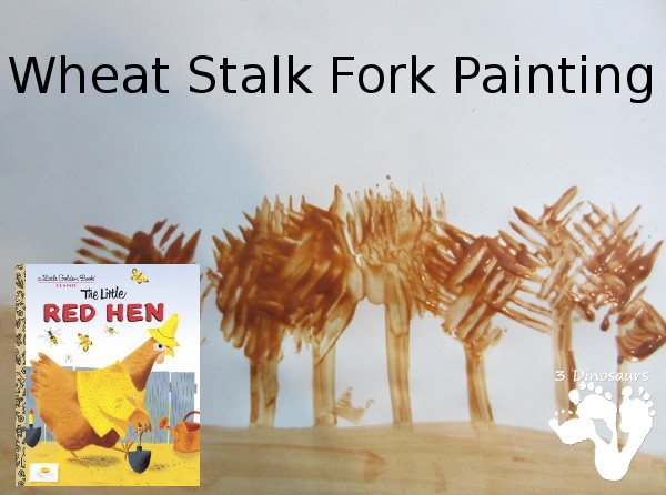 600x446 Wheat Stalk Fork Painting Little Red Hen 3 Dinosaurs - Fork Painting