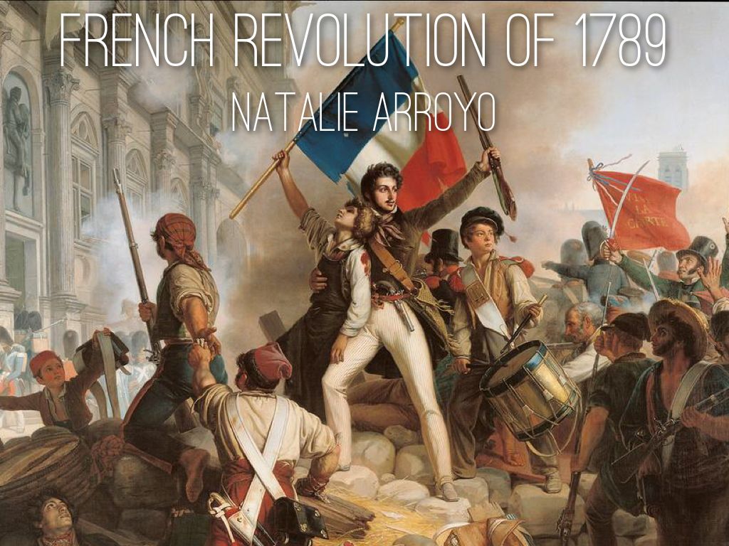 1024x768 French Revolution Of 1789 By Natalie Arroyo - French Revolution Painting 1789