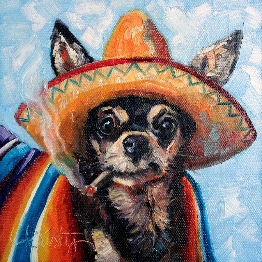 900x900 Ay Chihuahua Painting By Kristy Tracy - Funny Dog Painting