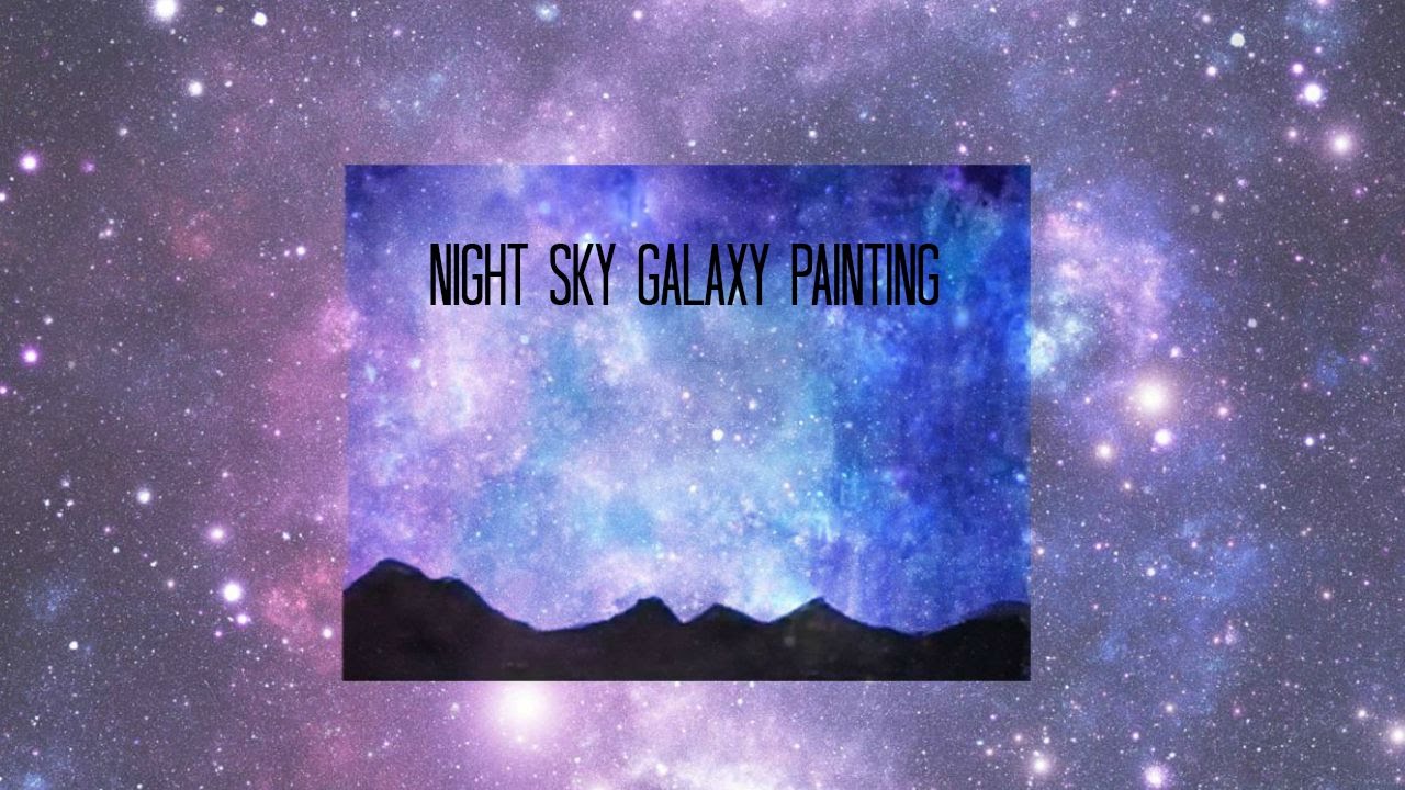 1280x720 Night Sky Galaxy Painting - Galaxy Sky Painting