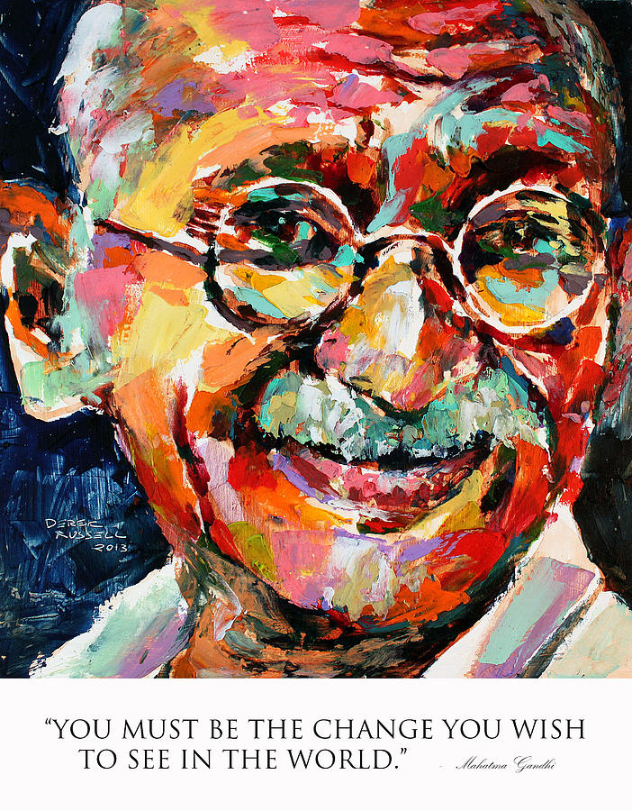 702x900 You Must Be The Change You Wish To See In The World Mahatma Gandhi - Gandhi Painting