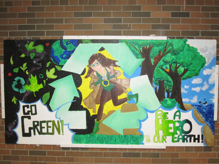 900x675 Go Green, Be A Hero - Go Green Painting