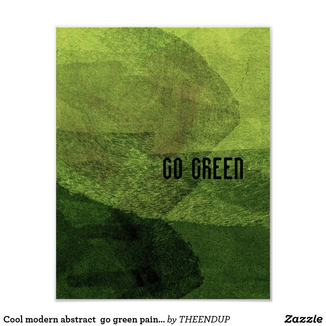 1106x1106 Cool Modern Abstract Go Green Painting Design Art Poster - Go Green Painting