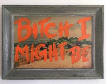 340x270 Bitch I Might Be - Gucci Painting
