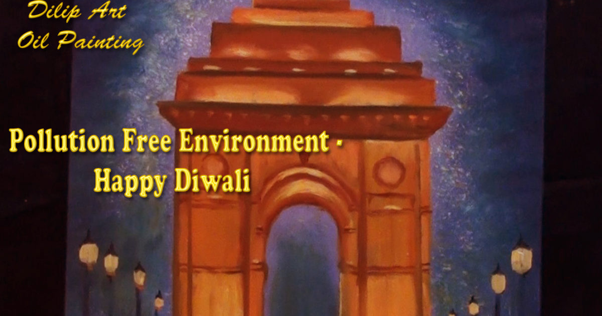 1200x630 India Gate Oil Painting Pollution Free Environment Happy - Happy Diwali Painting