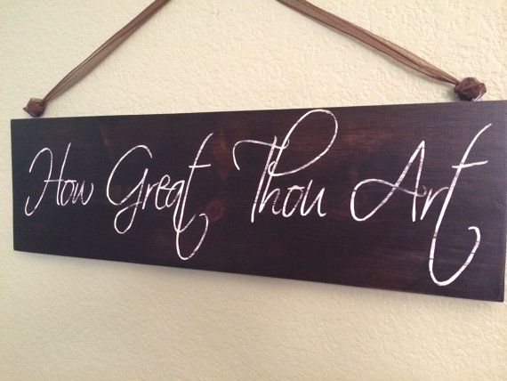 570x428 How Great Thou Art Sign Espresso Stain, Hand Painted Lettering - How Great Thou Art Painting