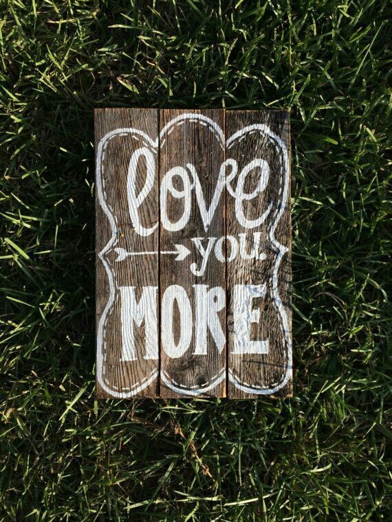 570x760 Border Wood Wood Signs, Woods And Pallets - I Love You More Painting
