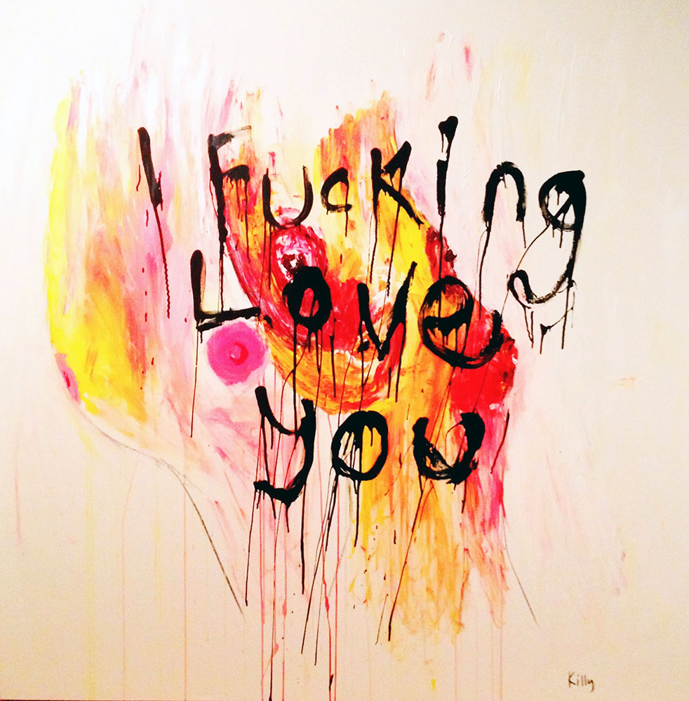 982x1000 Killy Kilford Paints Sometimes I Love You Isn'T Enough - I Love You Painting