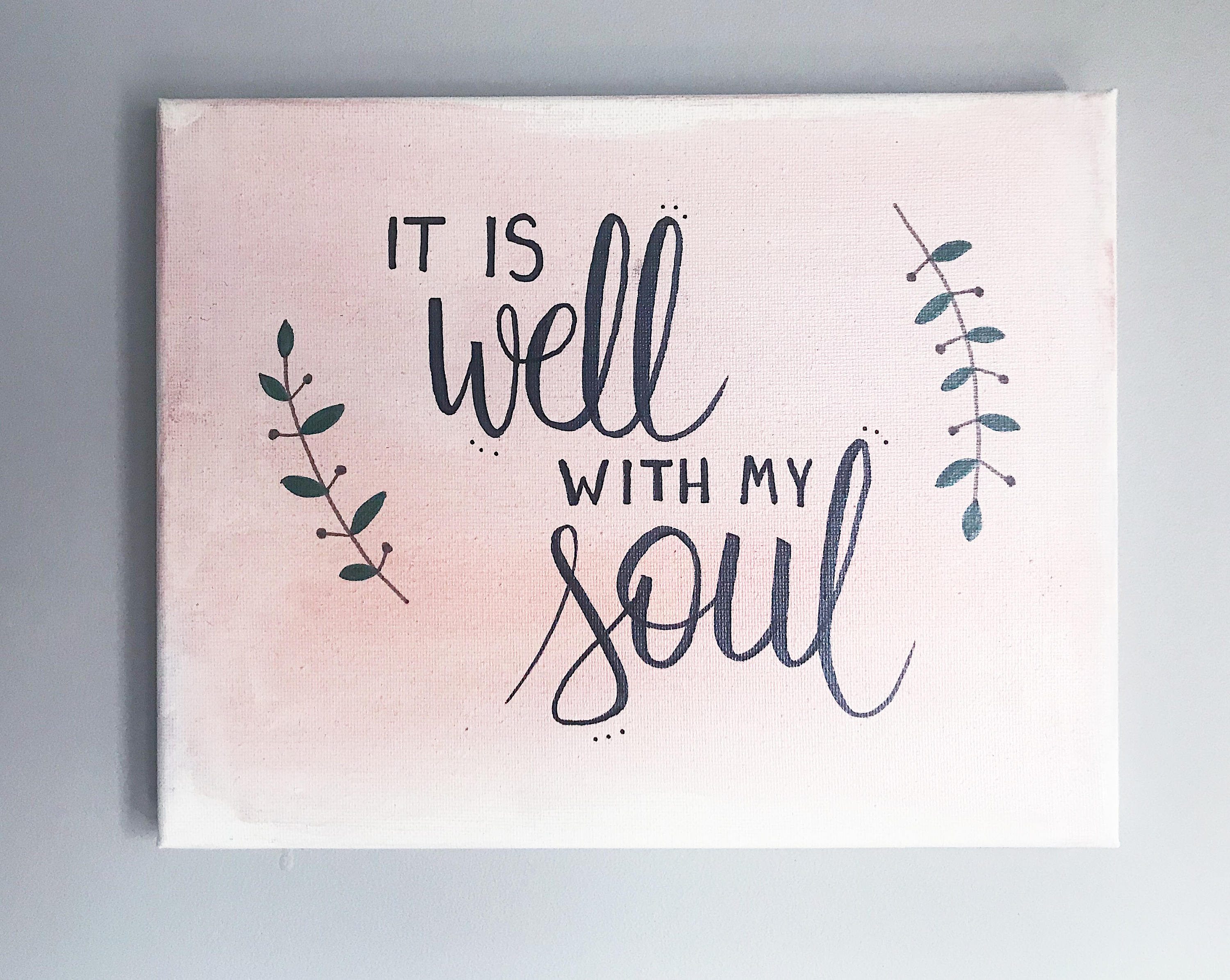 3000x2390 It Is Well With My Soul Hand Lettered Watercolor Canvas Painting - It Is Well With My Soul Canvas Painting