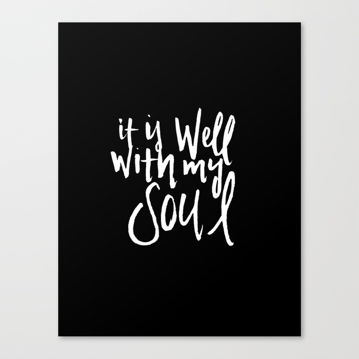 700x700 It Is Well With My Soul Canvas Print By Stephysays Society6 - It Is Well With My Soul Canvas Painting