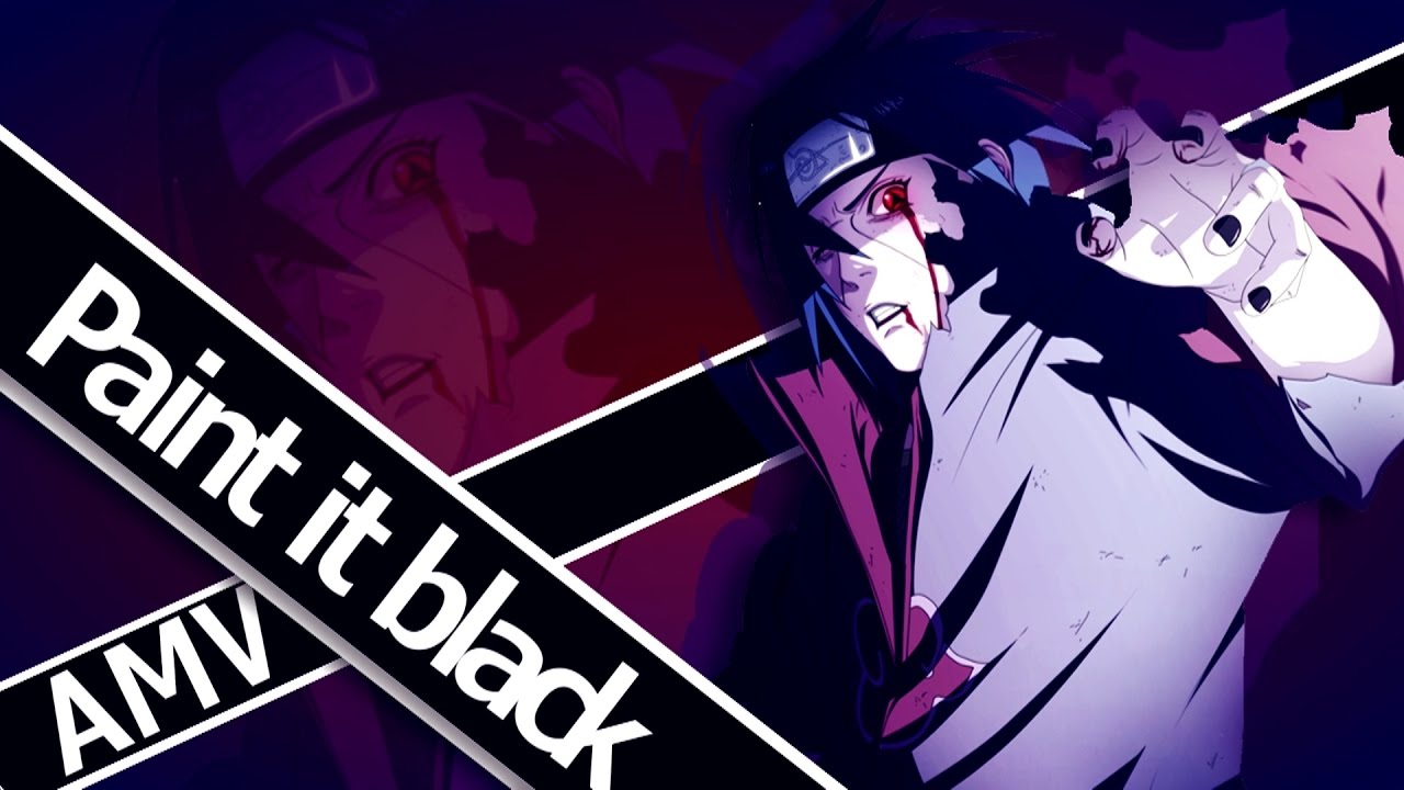 1280x720 Paint It Black [Itachi Uchiha Amv] - Itachi Uchiha Painting