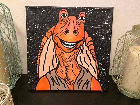 570x427 Messa Jar Jar Binks Starwars Painting - Jar Jar Binks Painting