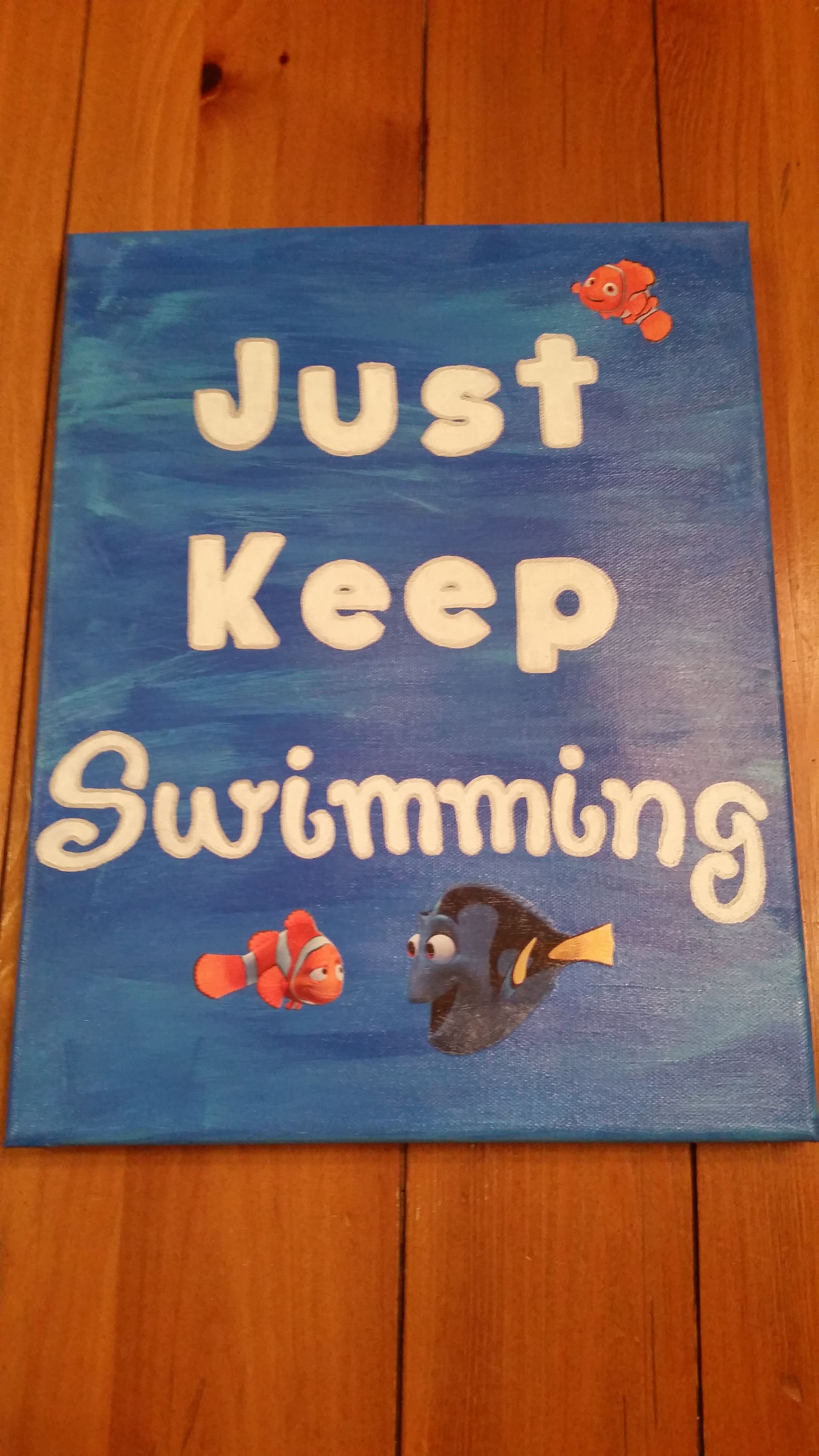 2988x5312 Just Keep Swimming Finding Nemo Canvas I Made For A Friend. So - Just Keep Swimming Painting