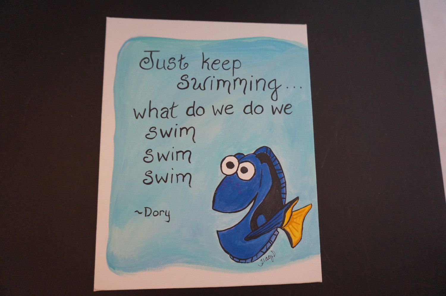 1500x997 Hand Painted 8x10 Flat Canvas Of Dory From Finding Nemo, Just Keep - Just Keep Swimming Painting
