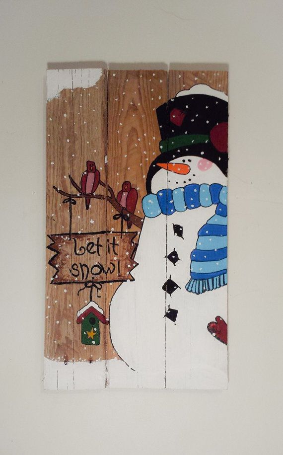 570x916 Let It Snow Snowman Winter Pallet Sign Up Cycled Hand Painted - Let It Snow Painting