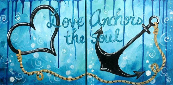 720x353 Painting With A Twist Sherman Love Anchors The Soul - Love Anchors The Soul Painting