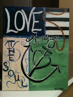 236x314 I Love This Love Paintings, Paint Party - Love Anchors The Soul Painting