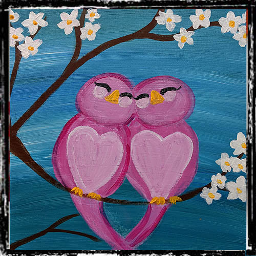 500x500 Love Birds Painting (Ages Tuesday, April 3rd 130 3 - Love Birds Painting