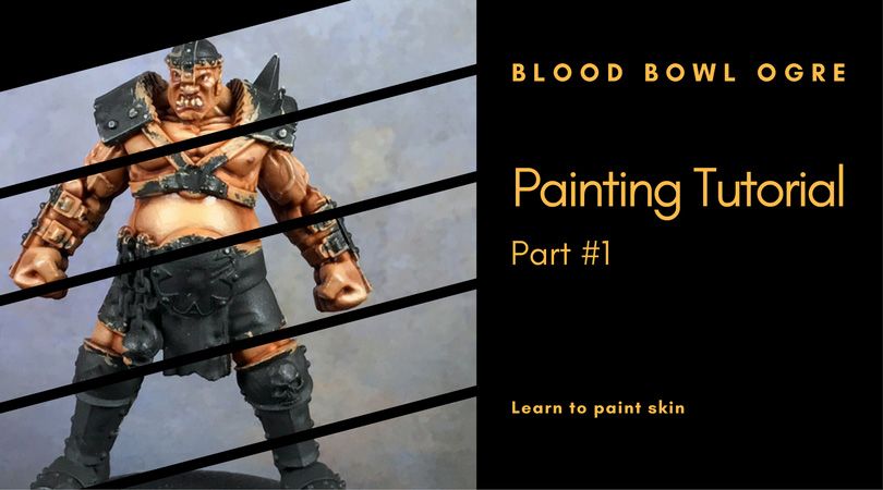 810x450 Learn How To Paint A Blood Bowl Ogre - Ogre Painting