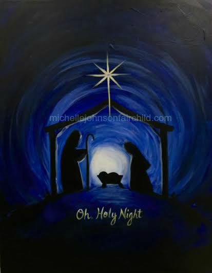413x532 Paint Parties Michelle Johnson Fairchild - Oh Holy Night Painting