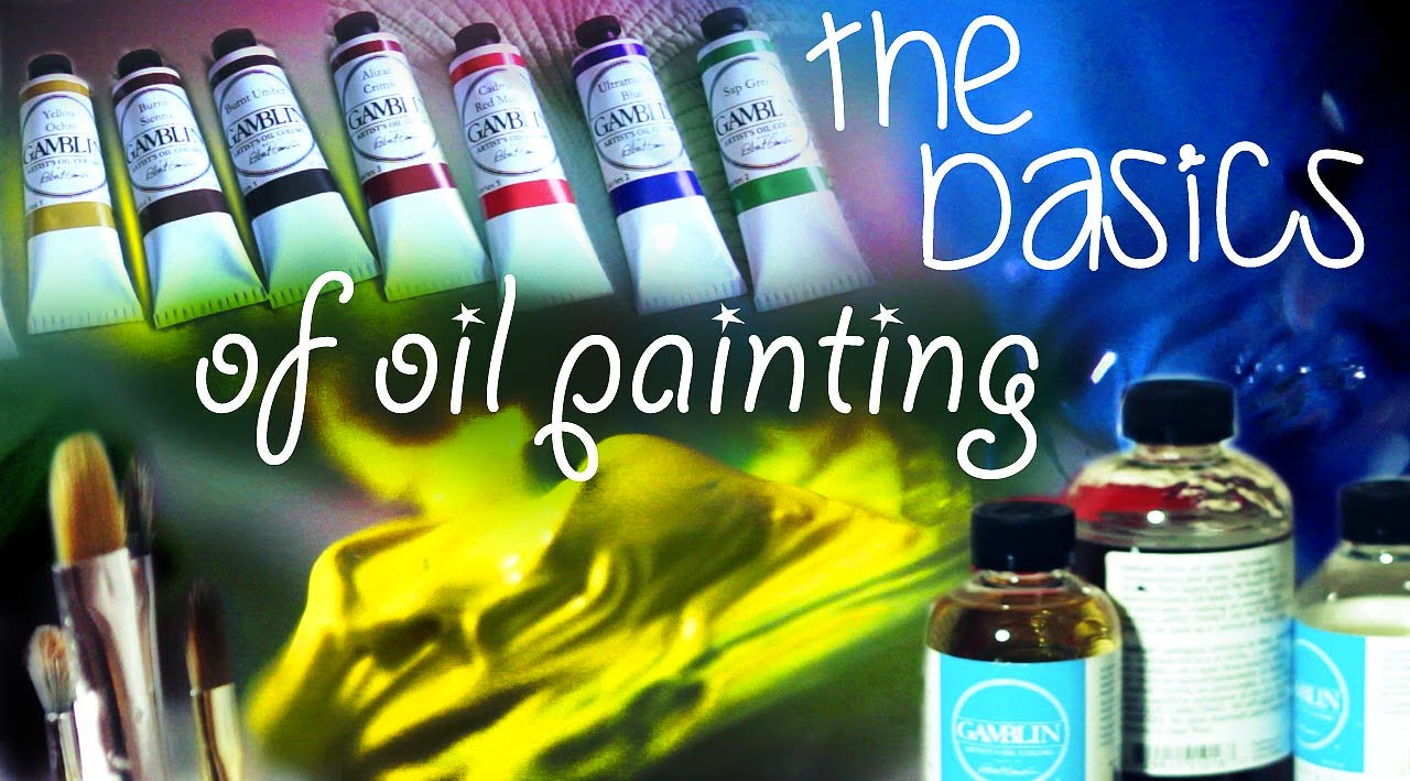 1280x709 The Basics Of Oil Painting - Oil Painting Images