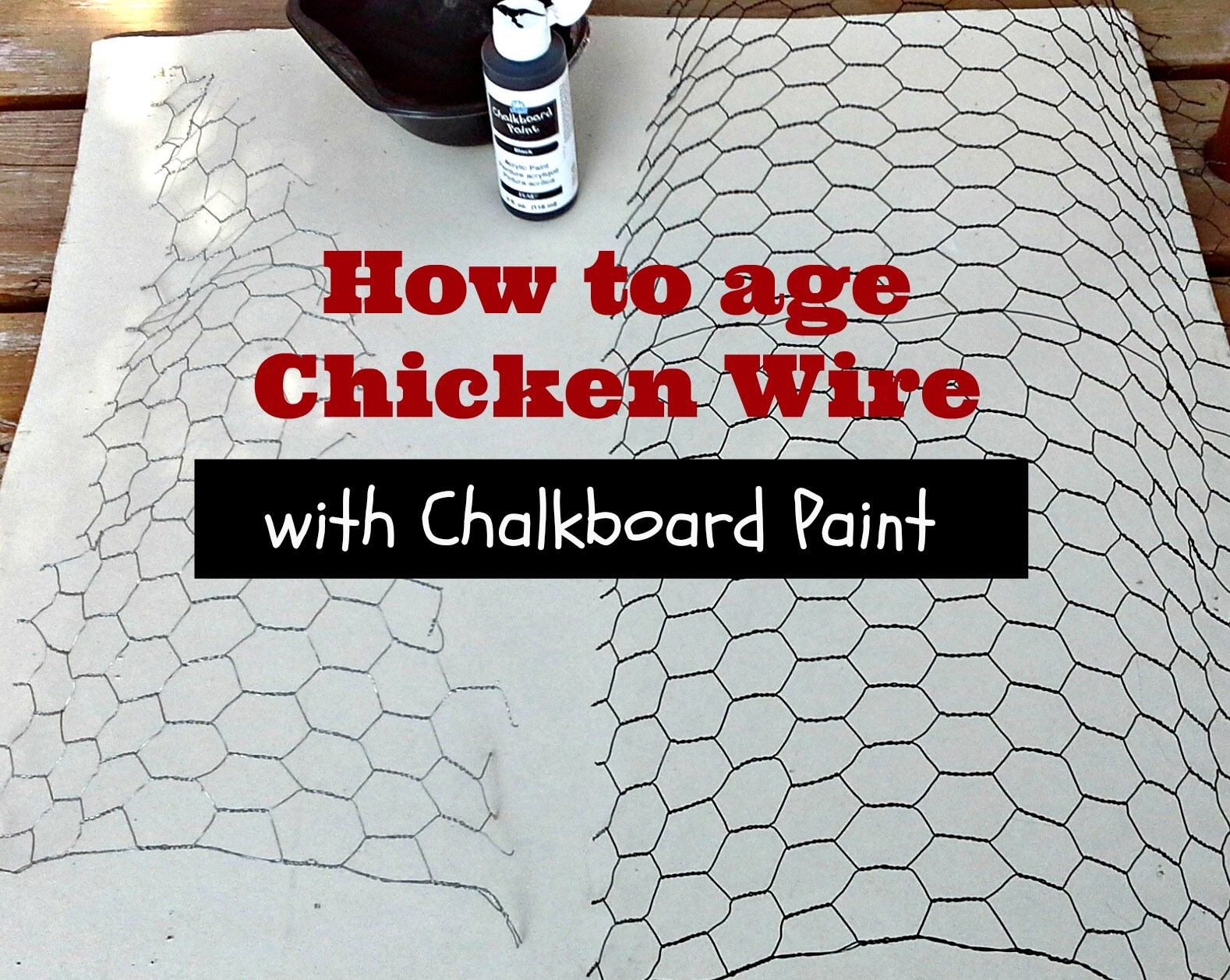 1578x1258 How To Age Chicken Wire With Chalkboard Paint Stowamptellu - Painting Chicken Wire
