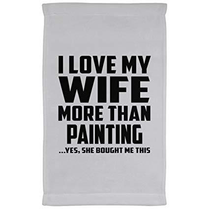 425x425 Designsify Husband Towel, I Love My Wife More Than - Painting My Wifes Lovers