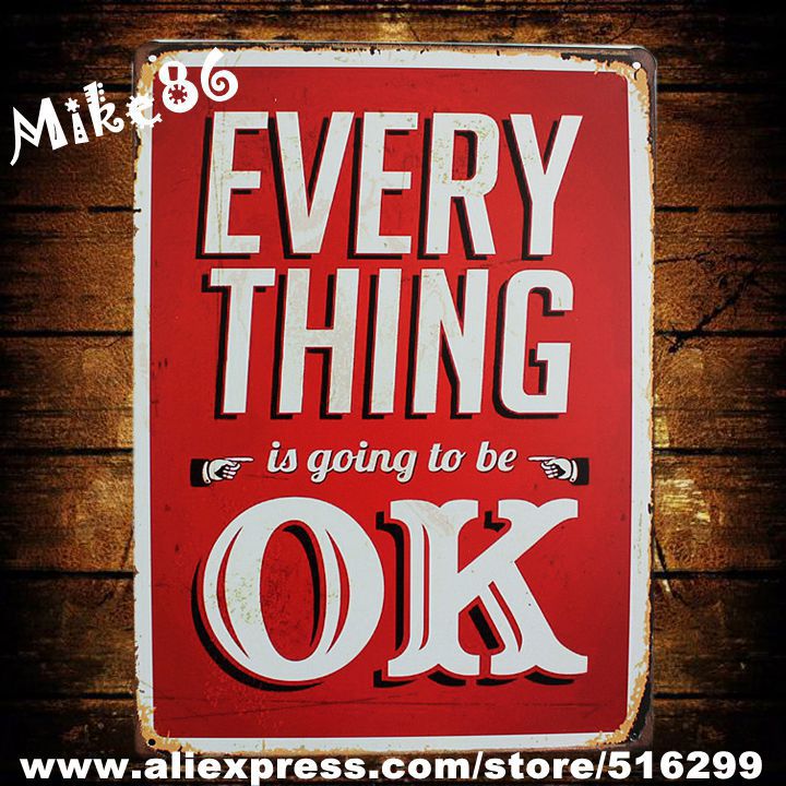 720x720 Mike86 ] Every Thing Is Ok Quote Metal Signs Gift Pub Wall Art - Painting Signs