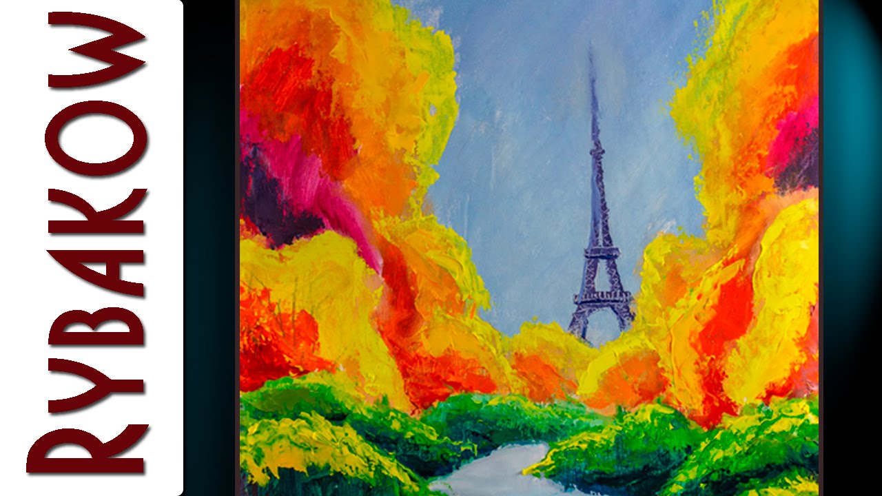 1280x720 Eiffel Tower In Dream Paris Buy Original Oil Painting By Rybakow - Paris Oil Painting Eiffel Tower