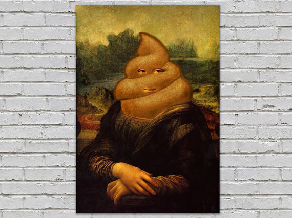 570x426 Items Similar To Poop Emoji Mona Lisa Humorous Wall Decor Art - Poop Painting