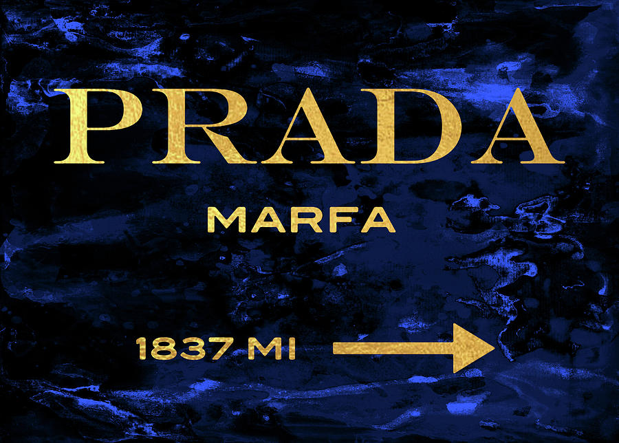 900x644 Prada Marfa Print, Blue Painting By Del Art - Prada Painting