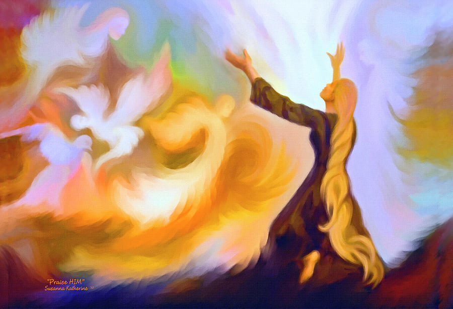 900x615 Praise Him Painting By Susanna Katherine - Praise Painting