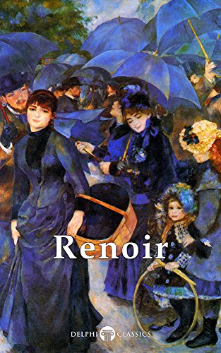 313x500 Delphi Complete Works Of Pierre Auguste Renoir (Illustrated - Renoir Painting