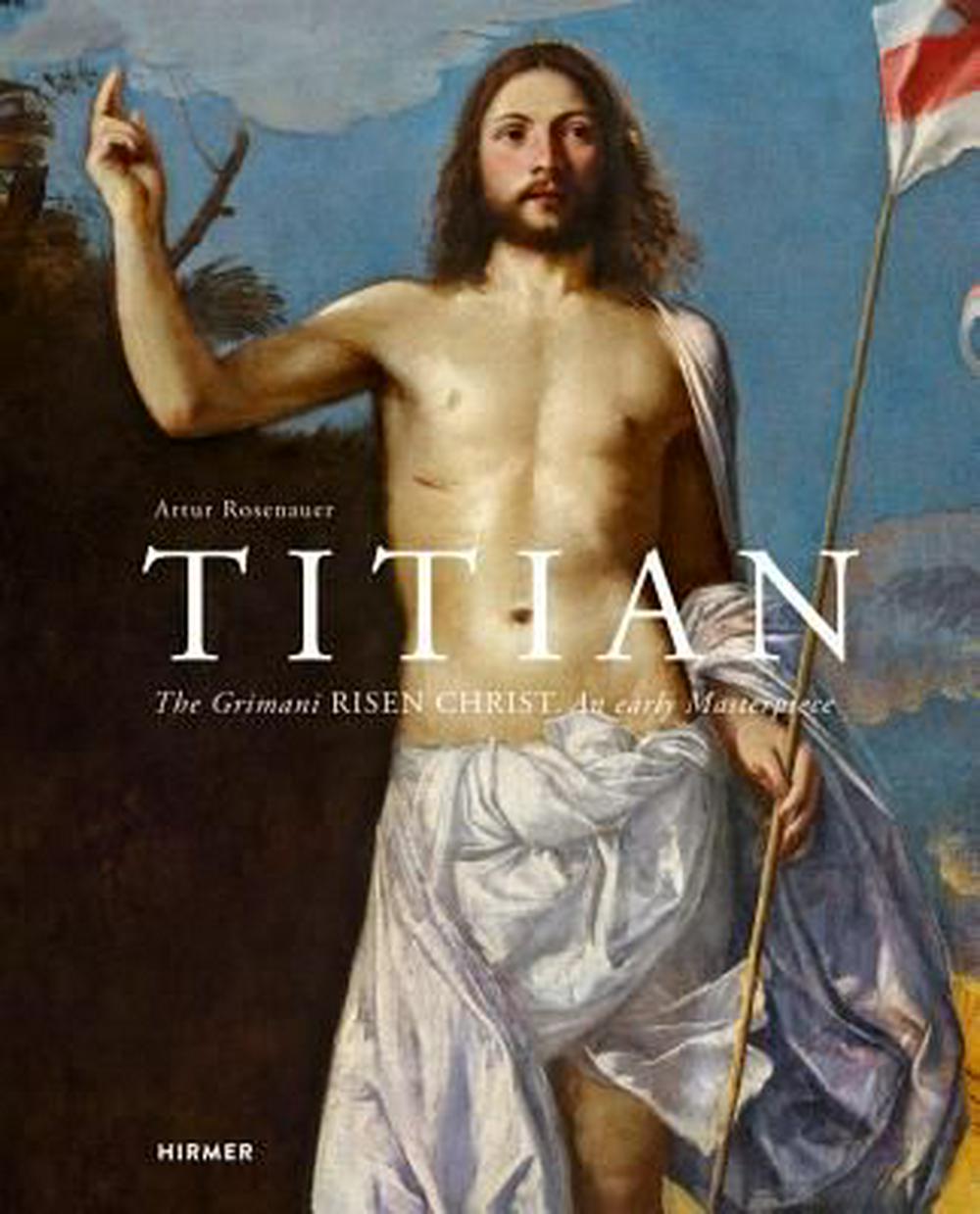 1000x1239 Titian Gromani Risen Christ. An Early Masterpiece - Risen Christ Painting